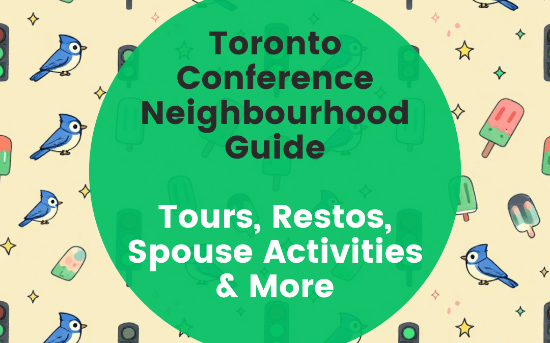 Toronto Conference Neighbourhood Guide